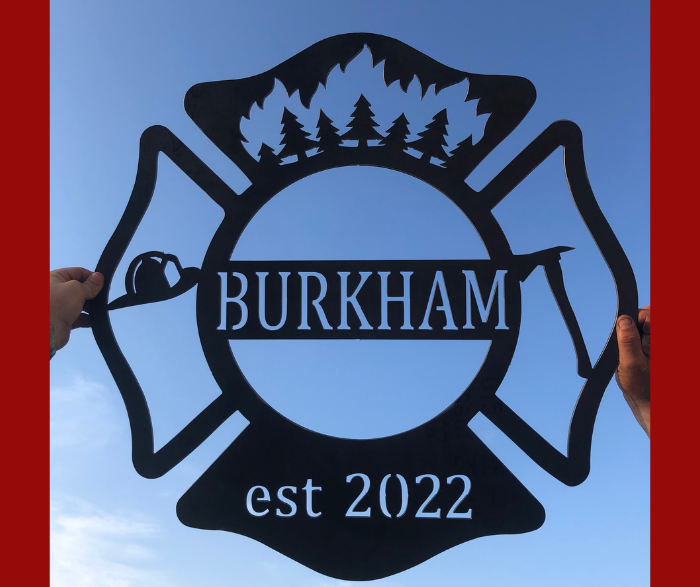 Metal custom fire fighter sign with name, axe, helmet, tree fire, wild fire, and established date made by HL Guest Handmade